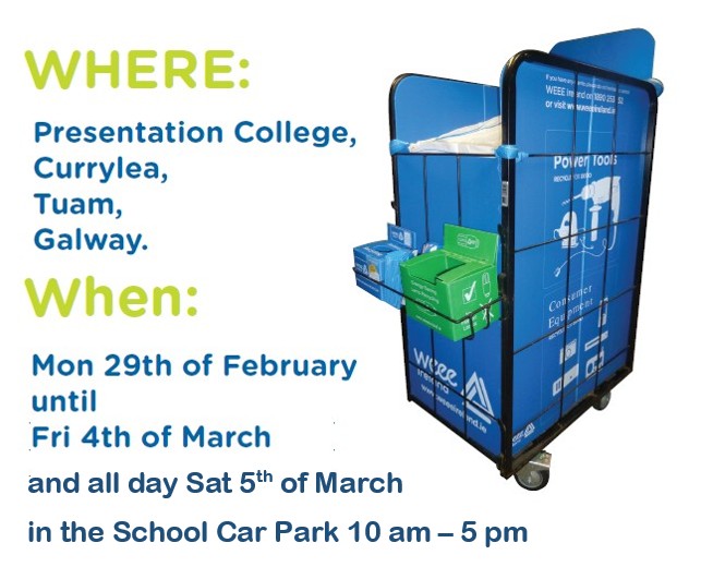 The WEEE Recycling cages that will be outside the school for the week between Mon 29th of February until Fri 4th of March from 9am – 3.45pm and on Saturday 5th of March from 10 am – 4 pm.